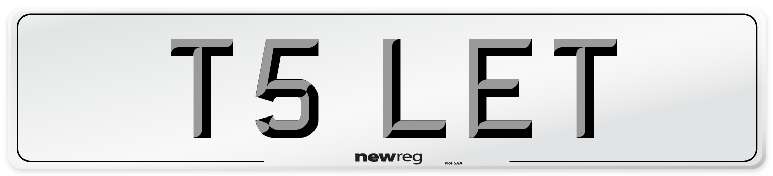 T5 LET Number Plate from New Reg